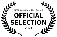 CKF International Film Festival - OFFICIAL SELECTION - 2021