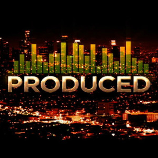 PRODUCED